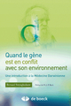 Quand le gène est en conflit avec son environnement, Introduction à la médecine darwinienne (9782804119041-front-cover)