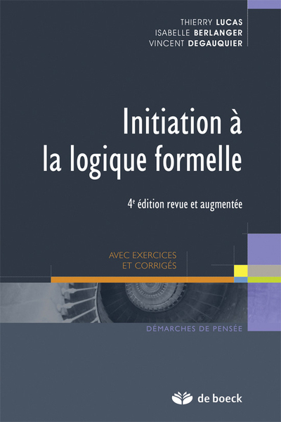 Initiation à la logique formelle, Avec exercices et corrigés (9782804182489-front-cover)