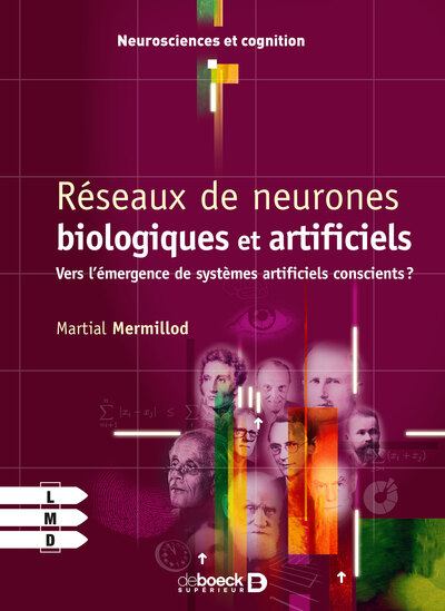 Réseaux de neurones biologiques et artificiels, Vers l'émergence de systèmes artificiels conscients ? (9782804176068-front-cover)