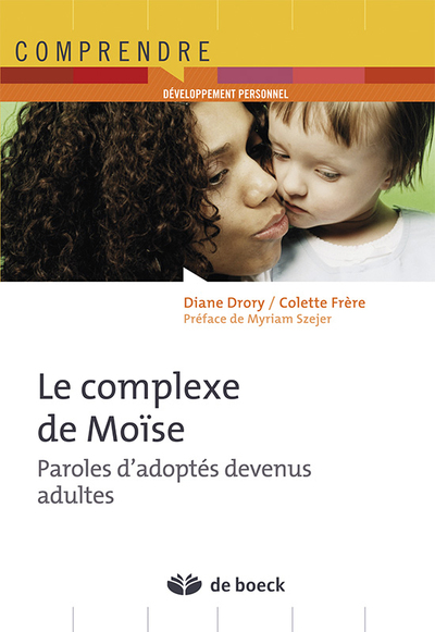 Le complexe de Moïse, Paroles d'adoptés devenus adultes (9782804164560-front-cover)