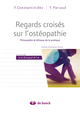 Regards croisés sur l'ostéopathie, Philosophie et éthique de la pratique (9782804162283-front-cover)