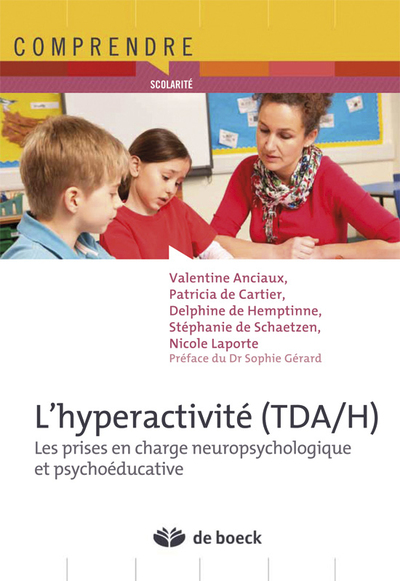 L'hyperactivité (TDA/H), Les prises en charge neuropsychologique et psychoéducative (9782804176198-front-cover)
