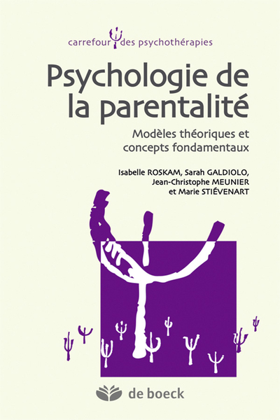Psychologie de la parentalité, Modèles théoriques et concepts fondamentaux (9782804190842-front-cover)