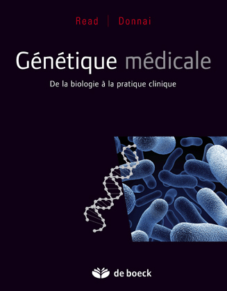 Génétique médicale, De la biologie à la pratique clinique (9782804158927-front-cover)