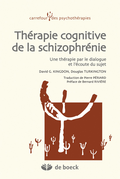 Thérapie cognitive de la schizophrénie, Une thérapie par le dialogue et l'écoute du sujet (9782804163211-front-cover)