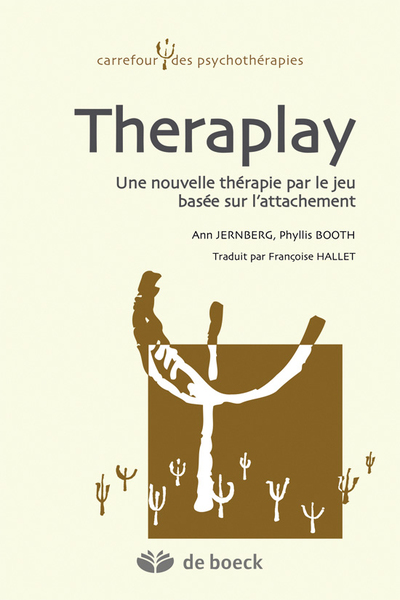 Theraplay, Une nouvelle thérapie par le jeu basée sur l'attachement (9782804189037-front-cover)
