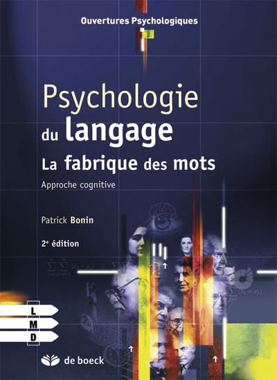 Psychologie du langage, La fabrique des mots : approche cognitive (9782804176105-front-cover)