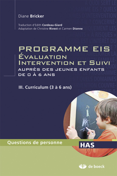 Programmes EIS - Évaluation intervention et suivi auprès des jeunes enfants de 0 à 6 ans - Tome III, Curriculum (3 à 6 ans) (9782804173173-front-cover)