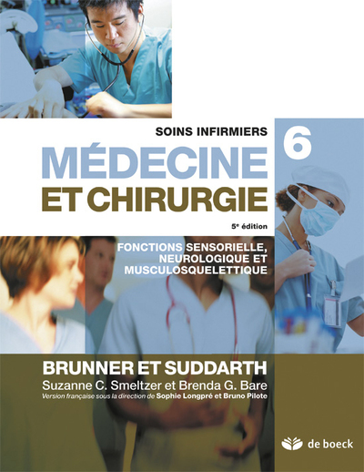 Soins infirmiers en médecine et chirurgie 6, Fonctions sensorielle, neurosensorielle et  musculosquelettique (9782804165611-front-cover)
