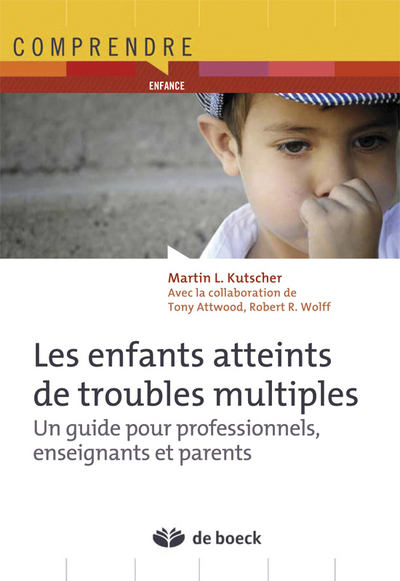 Enfants atteints de troubles multiples, Un guide pour professionnels, enseignants et parents (9782804183257-front-cover)