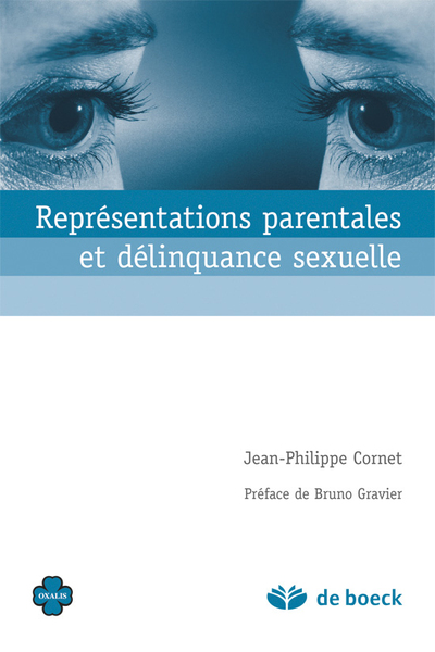 Représentations parentales et délinquance sexuelle (9782804167127-front-cover)