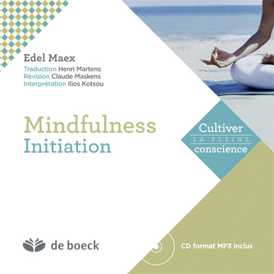 Mindfulness : Initiation (9782804176280-front-cover)