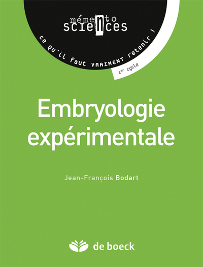 Embryologie expérimentale, Comprendre les mécanismes fondamentaux de l'embryogenèse (9782804190705-front-cover)