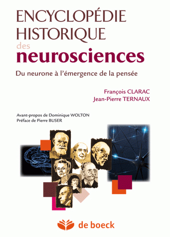 Encyclopédie historique des neurosciences, Du neurone à l'émergence de la pensée (9782804158989-front-cover)