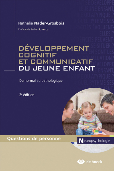 Développement cognitif et communicatif du jeune enfant, Du normal au pathologique (9782804185268-front-cover)