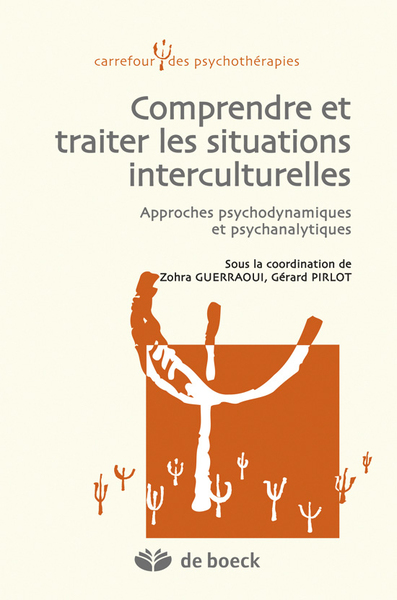 Comprendre et traiter les situations interculturelles, Approches psychodynamiques et psychanalytiques (9782804166120-front-cover)
