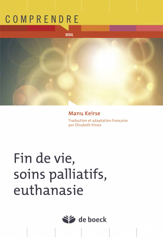 Fin de vie, soins palliatifs, euthanasie (9782804188405-front-cover)