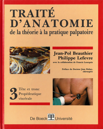 Traité d'anatomie, De la théorie à la pratique palpatoire (9782804115005-front-cover)
