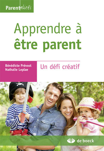 Apprendre à être parent, Un défi créatif (9782804185145-front-cover)