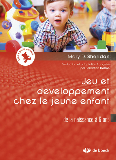 Jeu et développement chez le jeune enfant, De la naissance à 6 ans (9782804181963-front-cover)