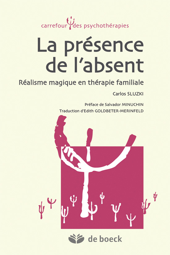 La présence de l'absent, Réalisme magique en thérapie familiale (9782804189044-front-cover)