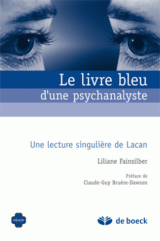 Le livre bleu d'une psychanalyste, Une lecture singulière de Lacan (9782804156732-front-cover)