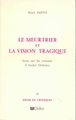 Le Meurtrier et la vision tragique dans les romans de Malraux (9782864604822-front-cover)