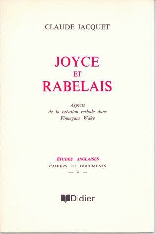 Joyce et Rabelais, Aspects de la création verbale dans Finnegans Wake (9782864604167-front-cover)