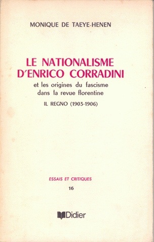 Le Nationalisme d'Enrico Corradini, Et les origines du fascisme dans la revue florentine (9782864604778-front-cover)