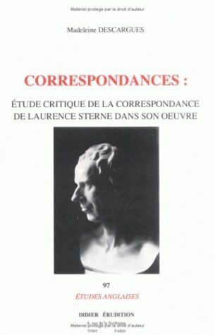 Correspondances, étude critique de la correspondance de Laurence Sterne dans son œuvre (9782864602170-front-cover)