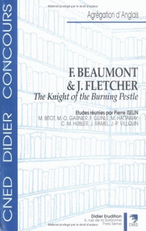 F. Beaumont & J. Fletcher, "The knight of the burning pestle" (9782864602576-front-cover)