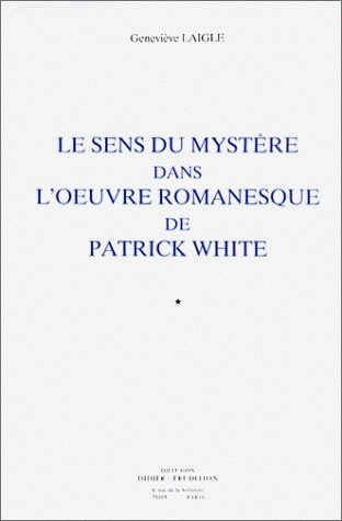 Le Sens du mystère dans l'œuvre romanesque de Patrick White (9782864601401-front-cover)