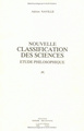 Nouvelle classification des sciences, Étude philosophique (9782864601654-front-cover)