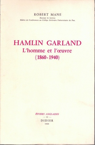 Hamlin Garland, l'homme et l'oeuvre (1860-1940) (9782864604341-front-cover)