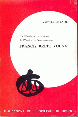 Un Témoin de l'avènement de l'Angleterre contemporaine : Francis Brett Young (9782864604396-front-cover)