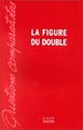 La Figure du double (9782864602651-front-cover)