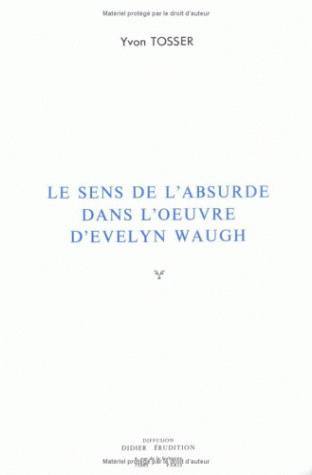 Le Sens de l'absurde dans l'œuvre d'Evelyn Waugh (9782864600725-front-cover)