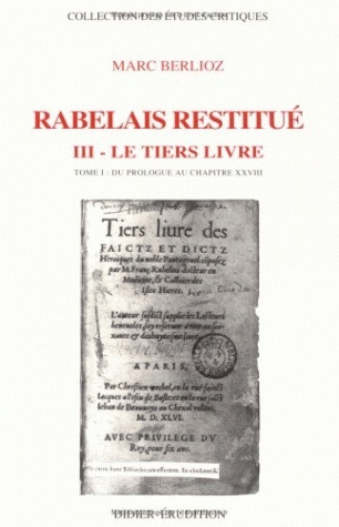 Rabelais restitué. III - Tiers Livre, Tome 1 : du prologue au chapitre XXVIII (9782864602095-front-cover)