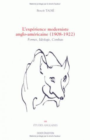 L' Expérience moderniste anglo-américaine (1908-1922), Formes, Idéologie, Combats (9782864603061-front-cover)