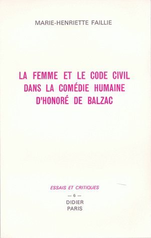 La Femme et le code civil dans La Comédie humaine d'Honoré de Balzac (9782864604716-front-cover)