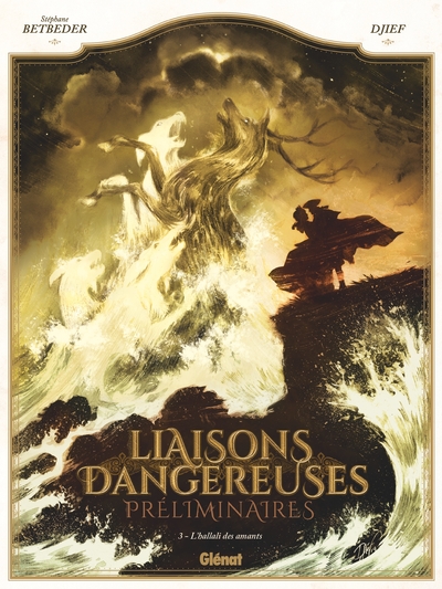 Liaisons Dangereuses - Préliminaires - Tome 03, L'Hallali des Amants (9782924997017-front-cover)