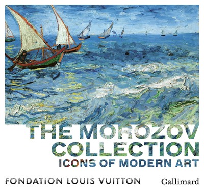 The Morozov Collection, Icons of Modern Art (9782072904592-front-cover)