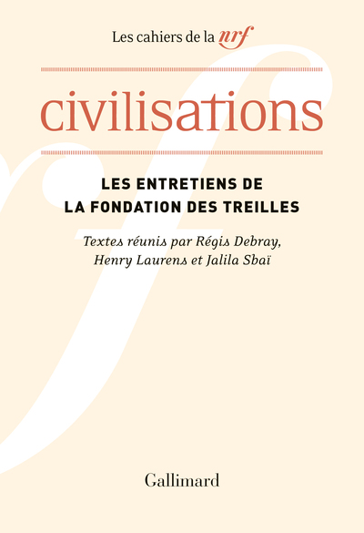 Civilisations, Actes du colloque des Treilles / Chaire d'histoire contemporaine du monde arabe, Collège de France, 24-29 septemb (9782072980329-front-cover)