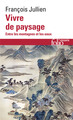 Vivre de paysage, Entre les montagnes et les eaux (9782072971310-front-cover)