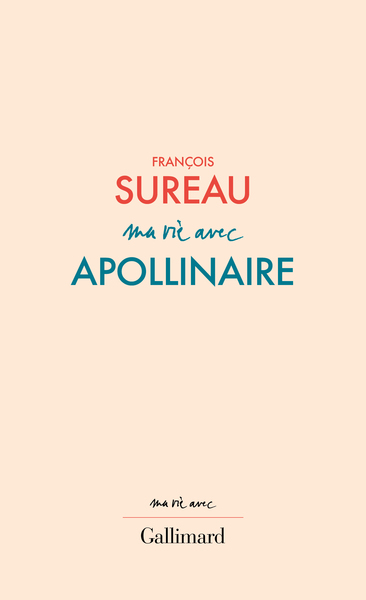 Ma vie avec Apollinaire (9782072926174-front-cover)