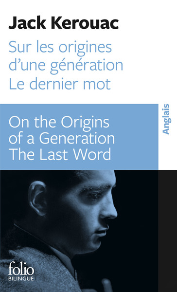 Sur les origines d'une génération - Dernier mot / On the Origins of a Generation - The Last Word (9782072961670-front-cover)