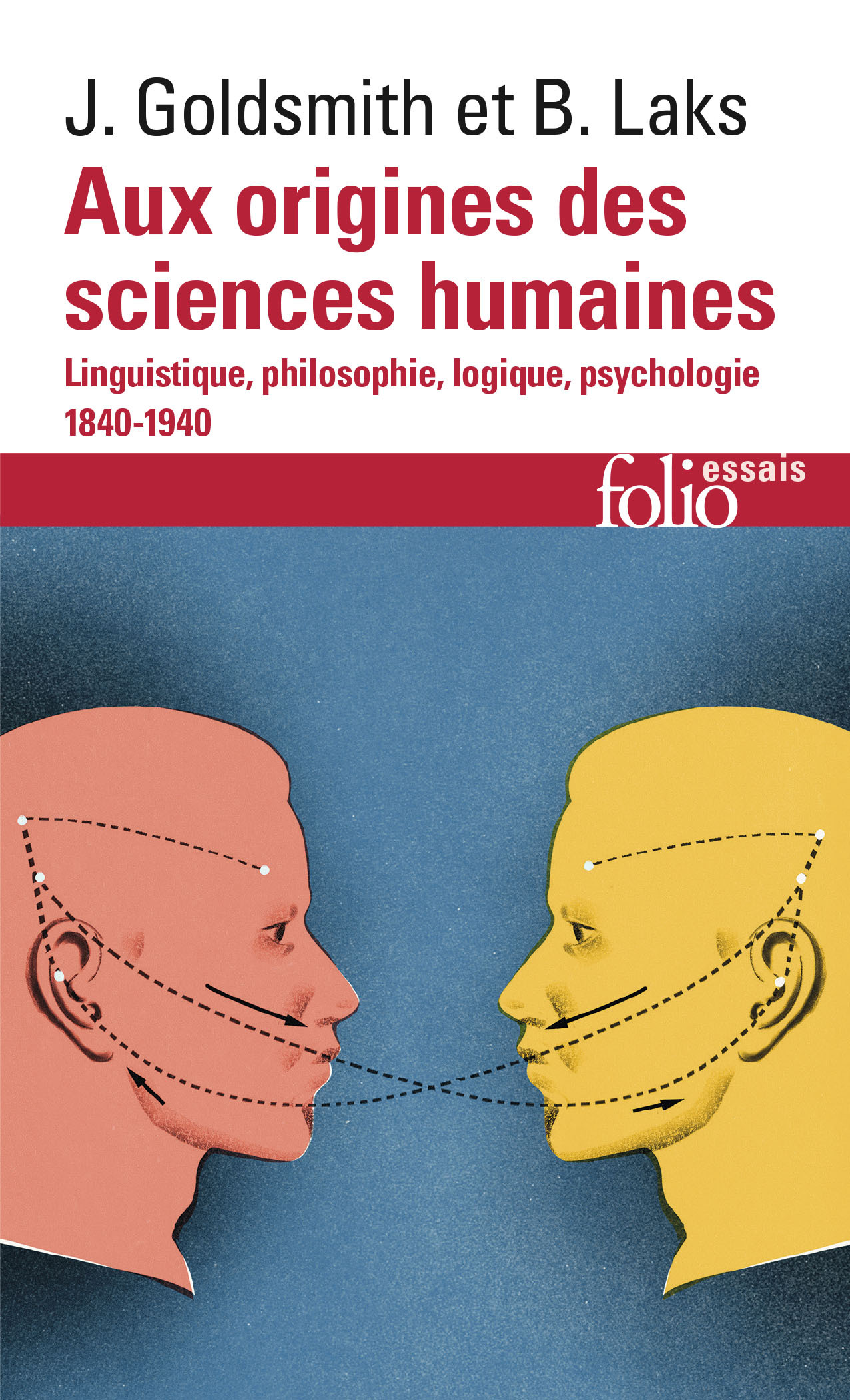 Aux origines des sciences humaines, Linguistique, philosophie, logique, psychologie (1840-1940) (9782072912788-front-cover)