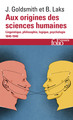 Aux origines des sciences humaines, Linguistique, philosophie, logique, psychologie (1840-1940) (9782072912788-front-cover)