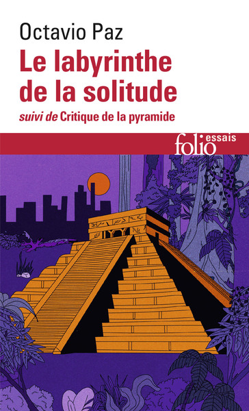 Le Labyrinthe de la solitude / Critique de la pyramide (9782072981913-front-cover)