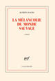 La mélancolie du monde sauvage (9782072925344-front-cover)